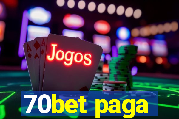 70bet paga